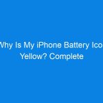 Why Is My iPhone Battery Icon Yellow? Complete Guide